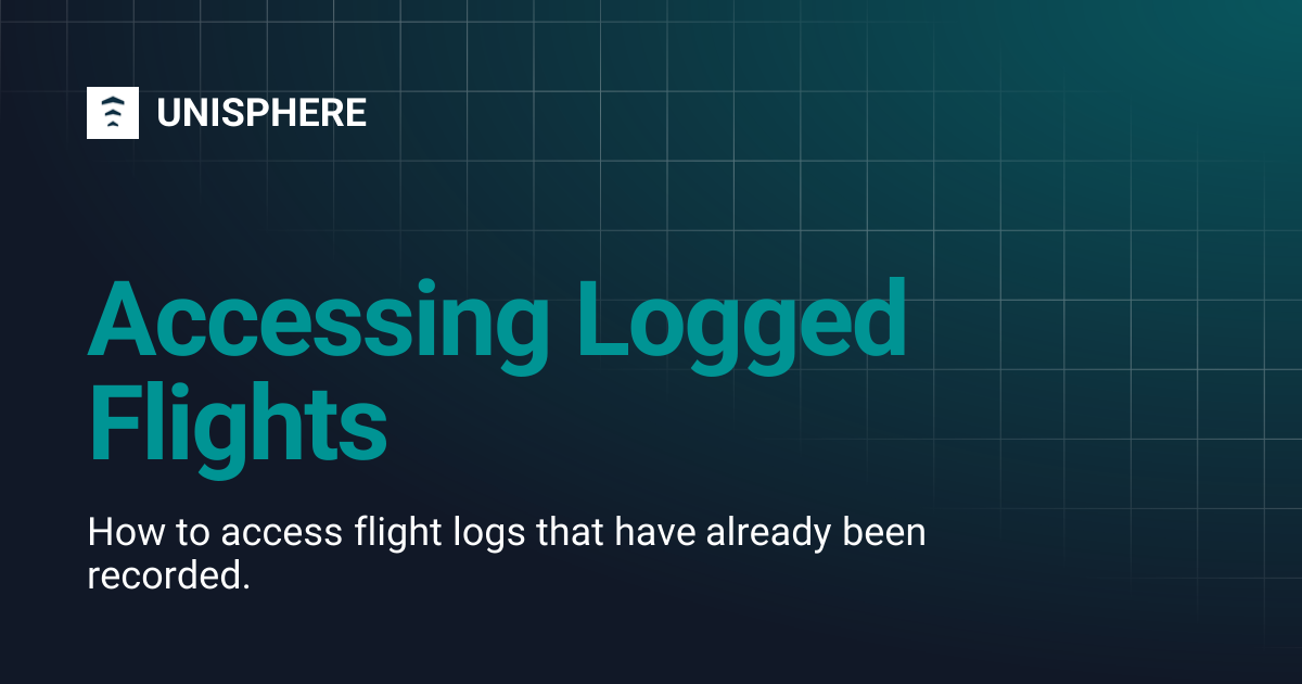 Accessing Logged Flights | UNISPHERE