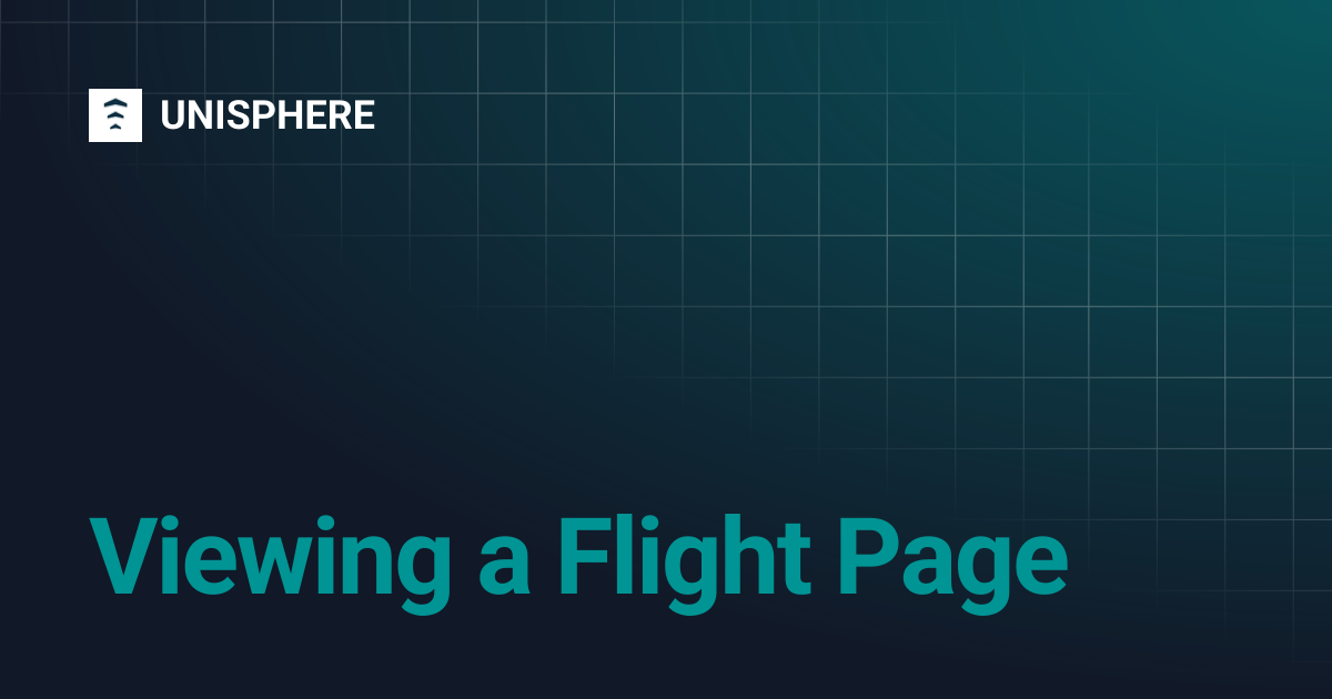 Viewing a Flight Page | UNISPHERE
